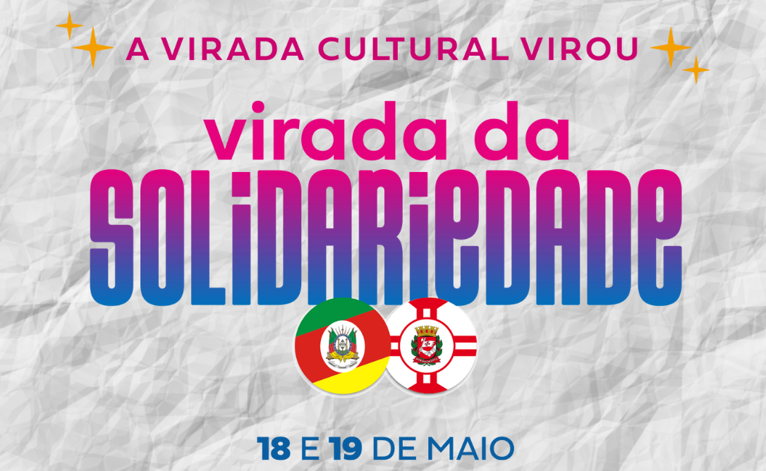 “Virada Cultural do Pertencimento”, promovida pela Prefeitura da Cidade de São Paulo, agora é “Virada Cultural da Solidariedade”