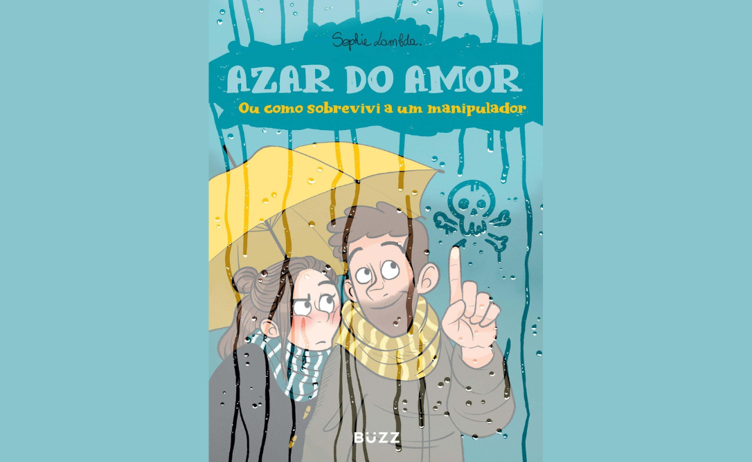 Buzz Editora – Azar do amor: Ou como sobrevivi a um manipulador — um forte testemunho sobre a relação abusiva que a autora viveu com um manipulador narcisista