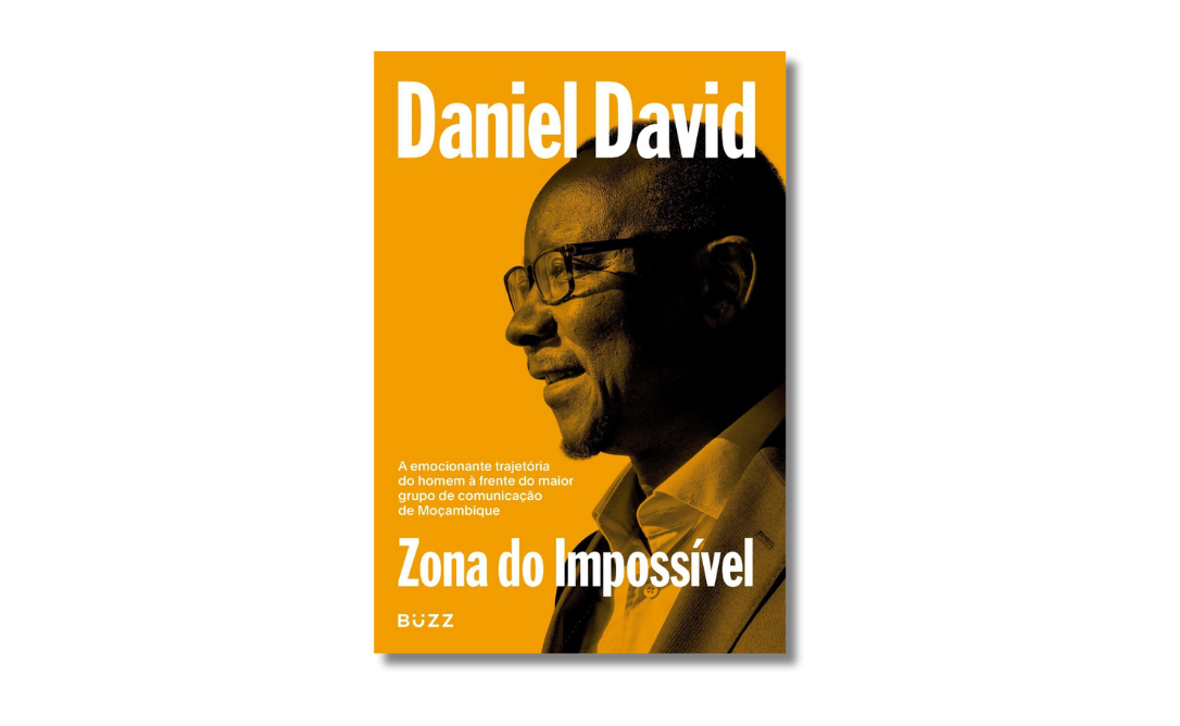 Zona do Impossível: Uma poderosa história de superação e sucesso; conheça a inspiradora trajetória de Daniel David, fundador do maior grupo de comunicação de Moçambique